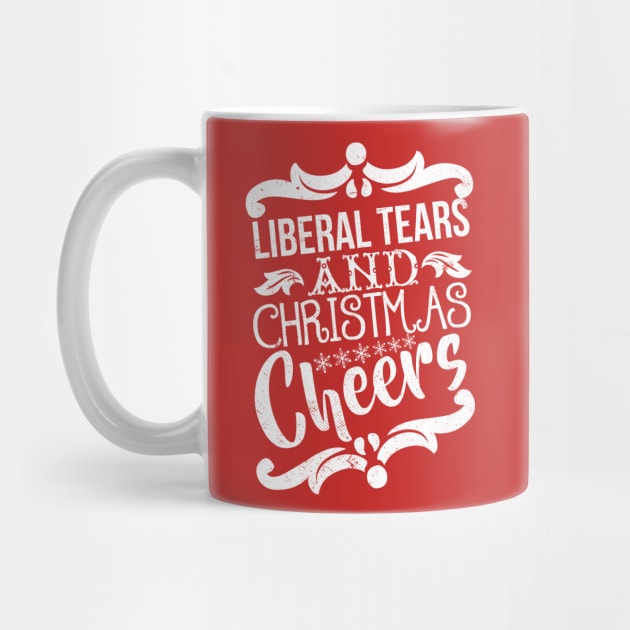 Liberal Tears and Christmas Cheers by joshp214